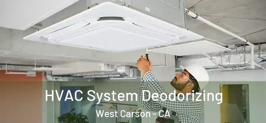HVAC System Deodorizing West Carson - CA
